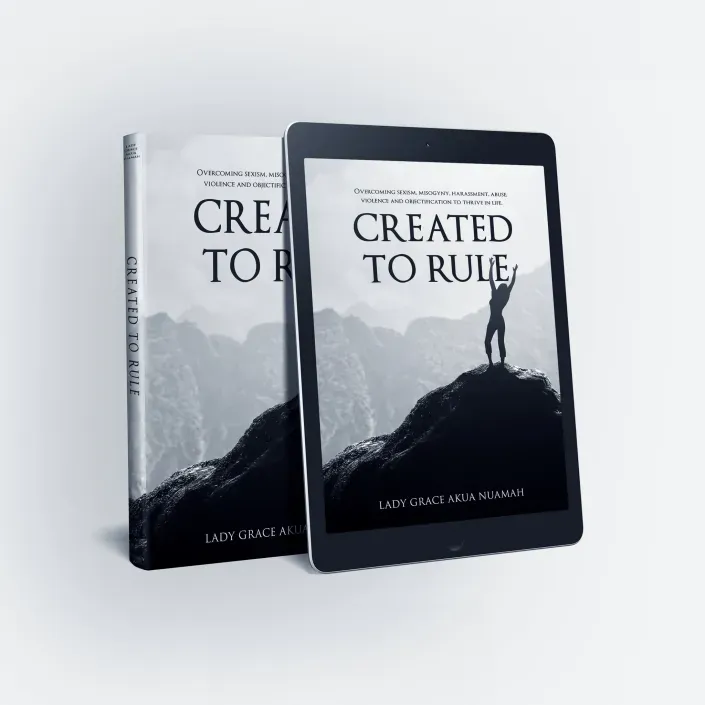 Created to Rule by Grace A. Nuamah